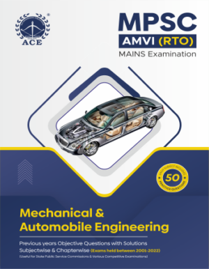 MPSC Mains Examination, Mechanical & Automobile  Engineering AMVI (RTO) Previous Years Objective Questions with Solutions, Subject wise & Chapter Wise